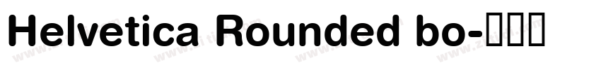 Helvetica Rounded bo字体转换